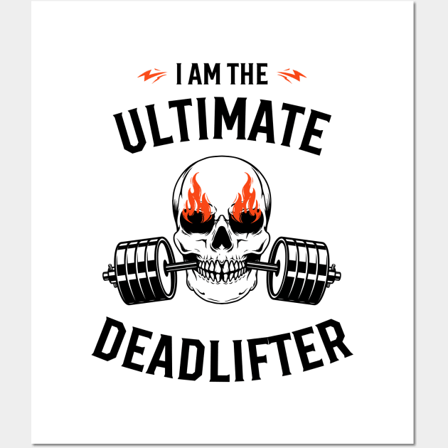 I AM the ULTIMATE DEADLIFTER Wall Art by Benny Merch Pearl